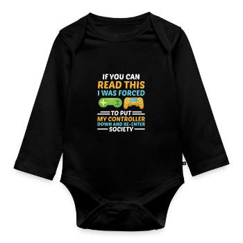 If You Can Read This I Was Forced To Put My Contro - Baby Bio-Langarm-Body - Schwarz - Vorne