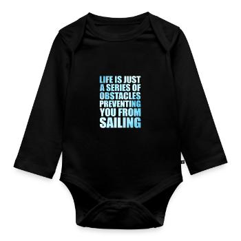 Life Is Just A Series Of Obstacles Preventing You - Baby Bio-Langarm-Body - Schwarz - Vorne
