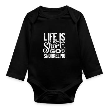 Life Is Short Go Snorkeling Scuba Diver Snorkeling - Baby Bio-Langarm-Body - Schwarz - Vorne