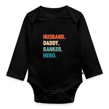 Husband Daddy Banker Hero Finance Bookkeeper Cashi - Baby Bio-Langarm-Body - Schwarz - Vorne