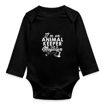 I'm An Animal Keeper Not A Magician Animal Lover Z - Baby Bio-Langarm-Body - Schwarz - Vorne