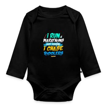 I Run Marathons Just Kidding I Chase Toddlers Baby - Baby Bio-Langarm-Body - Schwarz - Vorne