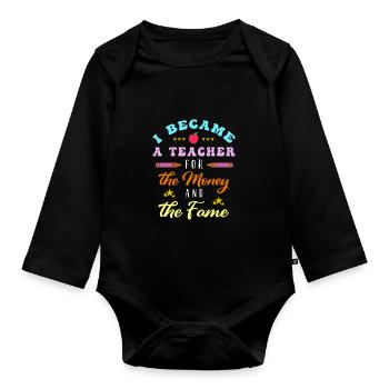 Funny Teacher Saying School - Organic Longsleeve Baby Bodysuit - black - Front