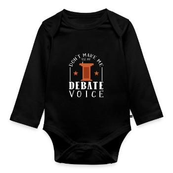 Debattieren Debatte Argumentieren - Baby Bio-Langarm-Body - Schwarz - Vorne