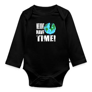 We dont have time (english) climate change - Baby Bio-Langarm-Body - Schwarz - Vorne