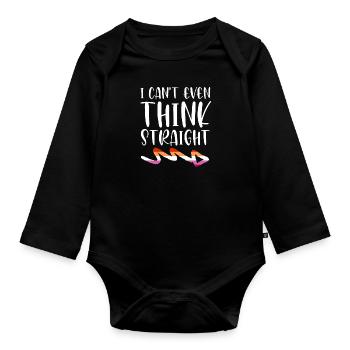 I can't even think straight LGBT Pride Lesbisch - Baby Bio-Langarm-Body - Schwarz - Vorne
