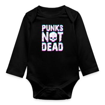 Punk Rock Saying Punks Not Dead Punker Rocker - Organic Longsleeve Baby Bodysuit - black - Front