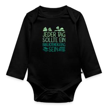 Every day should be a library day Books - Organic Longsleeve Baby Bodysuit - black - Front