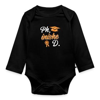 Phinished Doctorate Doctorate Doctoral Thesis - Organic Longsleeve Baby Bodysuit - black - Front