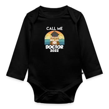 Call me Doctor 2022 Doctorate Disputation - Organic Longsleeve Baby Bodysuit - black - Front