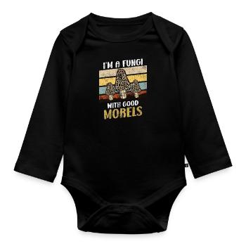 I am a Fungi with good Morels Mushroom Picker - Organic Longsleeve Baby Bodysuit - black - Front