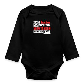 Ich habe das schon verstanden ist mir nur egal - Baby Bio-Langarm-Body - Schwarz - Vorne