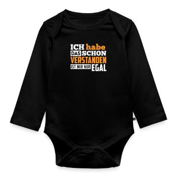 Ich habe das schon verstanden ist mir nur egal - Baby Bio-Langarm-Body - Schwarz - Vorne