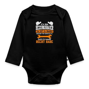 Ich bin Heizungsbauer und habe immer Recht - Baby Bio-Langarm-Body - Schwarz - Vorne