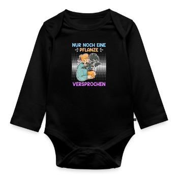 Nur noch eine Pflanze Garten Gärtner - Baby Bio-Langarm-Body - Schwarz - Vorne