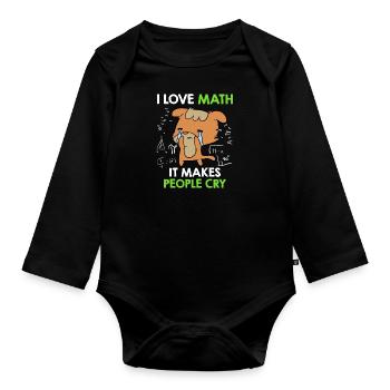 I love math it makes people cry - Organic Longsleeve Baby Bodysuit - black - Front