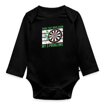 There are again my 3 problems darts darts player - Organic Longsleeve Baby Bodysuit - black - Front