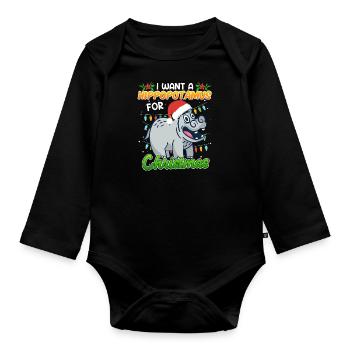 I want a Hippotmus for Christmas - Baby Bio-Langarm-Body - Schwarz - Vorne