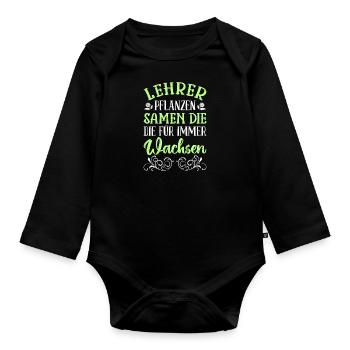 Lehrer pflanzen Samen die wachsen Lehrer - Baby Bio-Langarm-Body - Schwarz - Vorne