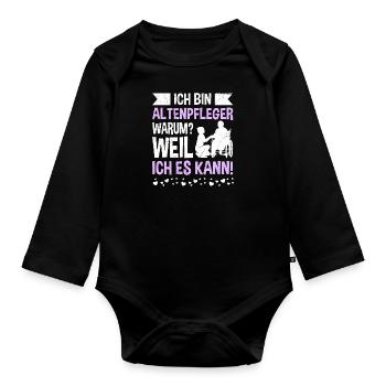 Weil ich es kann - ich bin Altenpflegerin - Baby Bio-Langarm-Body - Schwarz - Vorne
