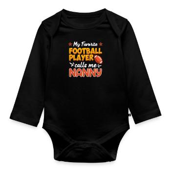 Mein liebster Football Spieler nennt mich Nanny - Baby Bio-Langarm-Body - Schwarz - Vorne