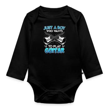 Only a boy who likes to play guitar guitar - Organic Longsleeve Baby Bodysuit - black - Front