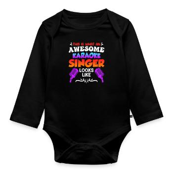 This is what a karaoke singer looks like singing from karaoke - Organic Longsleeve Baby Bodysuit - black - Front