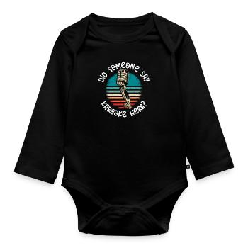 Musician singing someone spoke here of karaoke - Organic Longsleeve Baby Bodysuit - black - Front