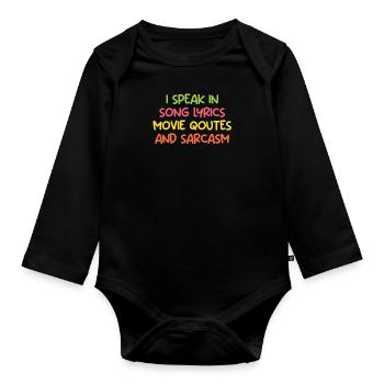 Spreche in Songtext Filmzitat und Sarkasmus Comedy - Baby Bio-Langarm-Body - Schwarz - Vorne