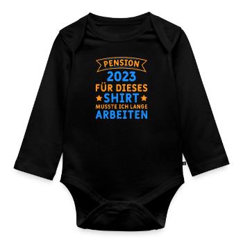 Pension 2023 J’ai dû travailler de longues heures - Body Bébé bio manches longues - noir - Devant