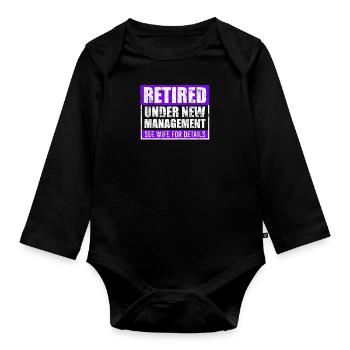 Retirement under new management - Organic Longsleeve Baby Bodysuit - black - Front