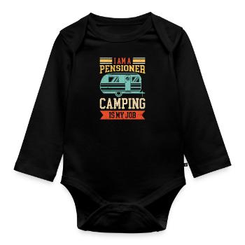 Pensioner camping is my job camping - Organic Longsleeve Baby Bodysuit - black - Front