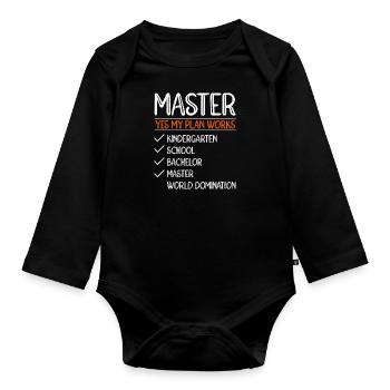 Mein Plan geht auf Weltherrschaft Master Abschluss - Baby Bio-Langarm-Body - Schwarz - Vorne