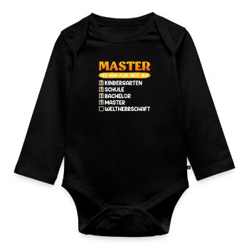 Kindergarten School Bachelor Master Degree - Organic Longsleeve Baby Bodysuit - black - Front