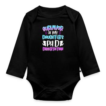 Survécu Ma fille a un doctorat. - Body Bébé bio manches longues - noir - Devant