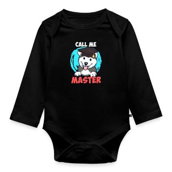 Husky Dog Fan Call Me Master Degree - Organic Longsleeve Baby Bodysuit - black - Front