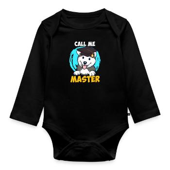 Husky Dog Fan Call Me Master Degree - Organic Longsleeve Baby Bodysuit - black - Front