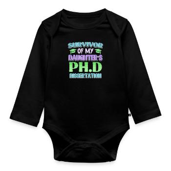 Survécu Ma fille a un doctorat. - Body Bébé bio manches longues - noir - Devant