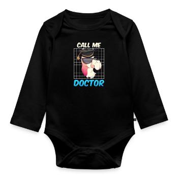 Nenn mich Doktor Ich habe einen Doktortitel - Baby Bio-Langarm-Body - Schwarz - Vorne