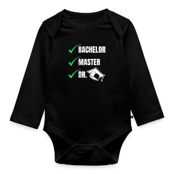 Finally finished I'm Doctor Ph.D Ph.D Degree - Organic Longsleeve Baby Bodysuit - black - Front