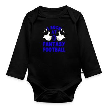 Fantasy Football Loser I suck at Fantasy Football - Organic Longsleeve Baby Bodysuit - black - Front