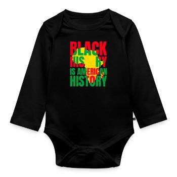 Black History American History History Africa - Organic Longsleeve Baby Bodysuit - black - Front