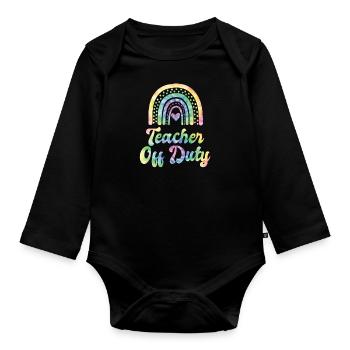 Teacher off duty teacher School holiday teacher - Organic Longsleeve Baby Bodysuit - black - Front