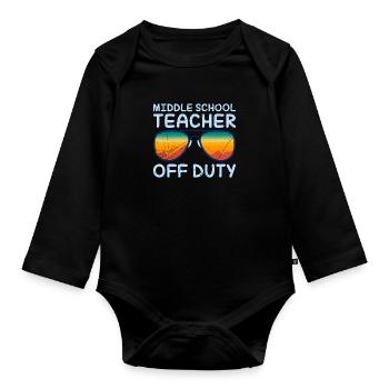 Mittelstufe Klassenlehrer off duty Ferien Lehrer - Baby Bio-Langarm-Body - Schwarz - Vorne