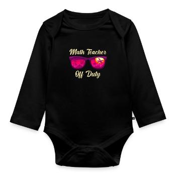 Math teacher Teacher off duty math teacher - Organic Longsleeve Baby Bodysuit - black - Front