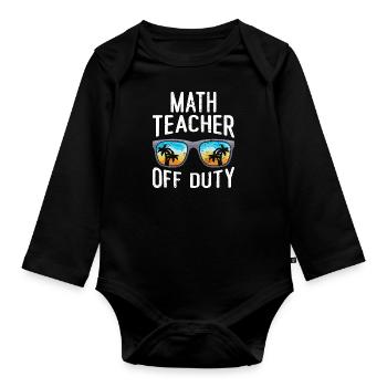 Math teacher Teacher off duty math teacher - Organic Longsleeve Baby Bodysuit - black - Front