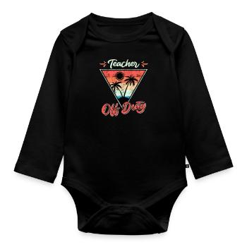 Teacher off duty Lehrerin außer Dienst Lehrer - Baby Bio-Langarm-Body - Schwarz - Vorne