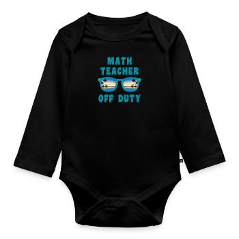 Ferien Mathelehrer außer Dienst Mathematik Lehrer - Baby Bio-Langarm-Body - Schwarz - Vorne