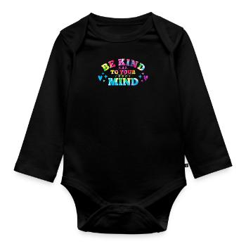 Be kind to your mind Mental Health - Organic Longsleeve Baby Bodysuit - black - Front