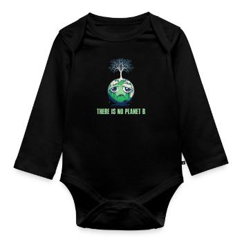 There is no Planet B Earth Day Mission Erde - Organic Longsleeve Baby Bodysuit - black - Front
